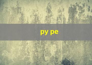 py pe